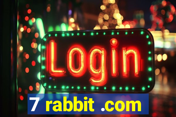 7 rabbit .com